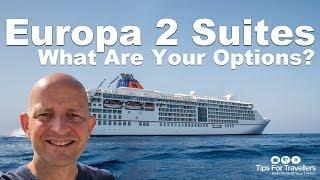 Hapag Lloyd MS Europa 2 Suites. What Are Your Options?