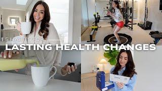 5 Habits For LASTING HEALTH CHANGES + Colon Cancer Screening