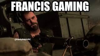 Francis Gaming | L4D2