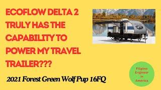 Ecoflow Delta 2 Truly has the CApability to Power my Travel Trailer??? DIY Solo Camping