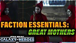 Faction Essentials: GREAT MOTHERS - MODDING, STRATEGY, ZETAS, OMIS #swgoh #galaxyofheroes #starwars