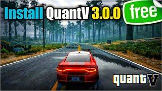 How to install Free QuantV Graphics Mod (2024) in GTA 5 ️ [EASY Tutorial] Step-by-Step  Working