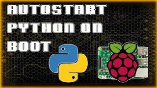 Autostart Python Script at BOOT | Software Pi