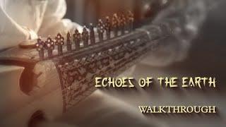 Echoes of the Earth - Walkthrough