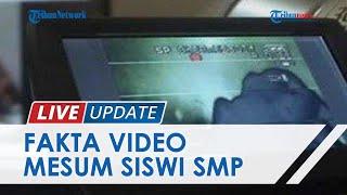 Fakta di Balik Video Mesum Siswi SMP Layani 4 Teman Sekolahnya, Disetubuhi dengan Imbalan Rp 50 Ribu