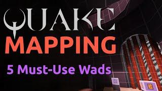 Mapping for Quake: 5 Must-Use Wads