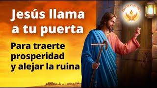 JESUS LLAMA A TU PUERTA  para traer PROSPERIDAD y ALEJAR LA RUINA