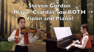 Steven Gordon plays Csárdás by Monti on both violin and piano! Only 11 years old! tribute to Hungary