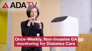 "Once-Weekly, Non-Invasive GA monitoring for Diabetes Care" – Provigate, Inc.