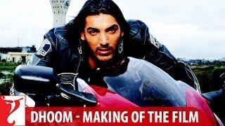 Making Of The Film - Dhoom | Part 3 | John Abraham | Abhishek Bachchan | Uday Chopra | Esha | Rimi