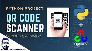 QR Code Scanner using Computer Vision | Python Project #2