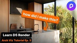 How to Render Realistic Kitchens in D5 Render (Step-by-Step) | Part 3