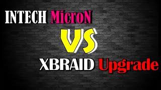 Intech microN Против XBraid Upgrade! Кто из них лучше?