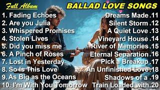 Love in Melody | Romantic Ballads to Soothe the Soul  | Love Songs Compilation