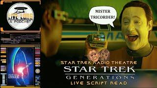 Star Trek Radio Theatre E58: “Star Trek Generations” Live Script Read