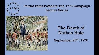 The Fall 1776 Campaign: The Death of Nathan Hale