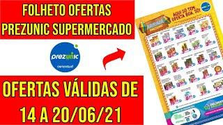 PREZUNIC SUPERMERCADO - ARRAIÁ DE OFERTAS - Encarte de Ofertas Válidas de 14 a 20/06/21 