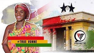 GHANA MONTH with TRUE VONNE