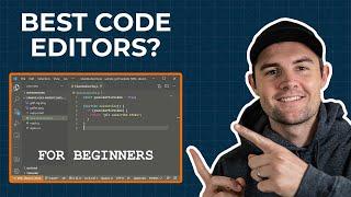 What Code Editor Should I Use? (for beginners)