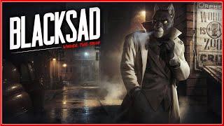 ИГРАЕМ ЗА КОТА ДЕТЕКТИВА | BLACKSAD UNDER THE SKIN