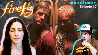 Firefly Episode 10 'War Stories' | Daughters First Watch | Reaction