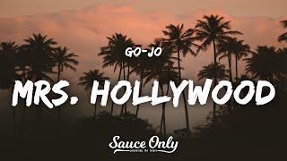 Go-Jo - Mrs. Hollywood (Lyrics)