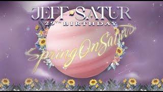 090324 JEFF SATUR 29th BIRTHDAY “Spring On Saturn”  #JeffBirthdayOnSaturn [ FULL LIVE ]