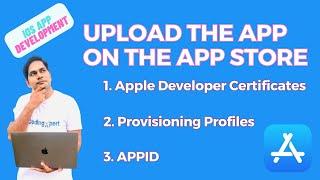 How to Create Apple Developer Certificates, Provisioning Profiles and AppID | Upload App to Appstore