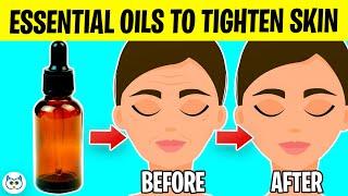 13 Best Essential Oils To Tighten Skin