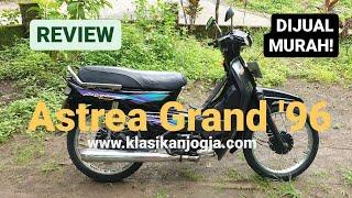 Review Honda Astrea Grand 96 Original