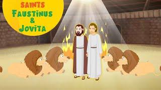 Saint Faustinus and Saint Jovita | Stories of Saints | Episode 236