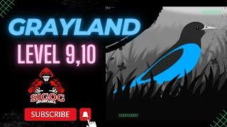 Grayland Level 9,10 | Grayland Gameplay walkthrough | Invincible Sigog #grayland