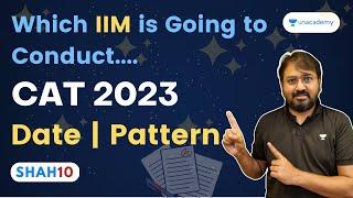 CAT 2023 - Exam Date - Pattern - Which IIM To Conduct?  | Complete Information | Ronak Shah
