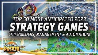 50 BEST Strategy Games 2023 To Watch & Play!! - Automation, City Builder and Management Games