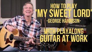 How to play 'My Sweet Lord' by George Harrison