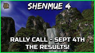 SHENMUE 4 SEPTEMBER 4TH RALLY CALL - AN INSANE RESULT! - Shenmue Dojo