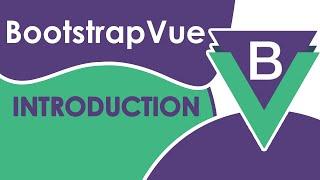 Introduction to Bootstrap With Vue - Full App