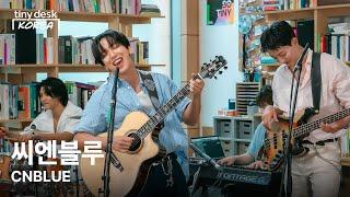 씨엔블루 (CNBLUE) : Tiny Desk Korea