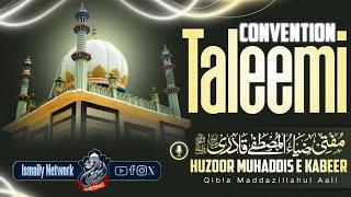 Huzoor Muhaddis E Kabeer | Taleemi Convention | Bayan & Dua