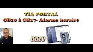 TIA PORTAL: OB10 à OB17- Alarme horaire