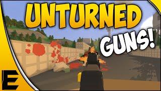 Unturned Showcase Series  MORE EPIC GUNS!