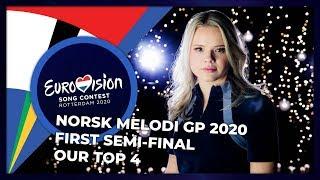 Norsk Melodi Grand Prix 2020 (Norway) | First Semi-Final | OUR TOP 4