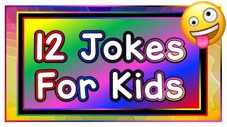 12 Silly Jokes for Kids 2019