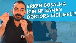 Erken Boşalma Tedavisi İçin Ne Zaman Doktora Gidilmeli?