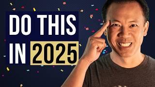 4 Decisions You Need to Make in 2025