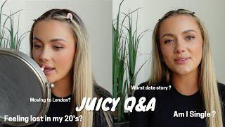 GRWM | Juicy Q&A | Relationships, dating, moving, feeling lost in your 20's