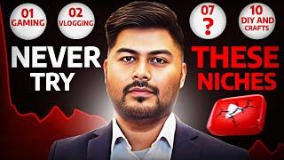 10 Dangerous YouTube Niches | Make Money From YouTube | Hrishikesh Roy