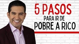 5 Pasos para ir de Pobre a RICO | Andres Gutierrez