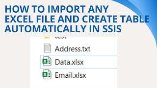 138 How to import any excel file and create table automatically in SSIS