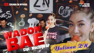 WADON BAE  - YULIANA ZN ( OFFICIAL VIDEO MUSIC )